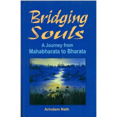 Bridging Souls [A Journey from Mahabharata to Bharata]